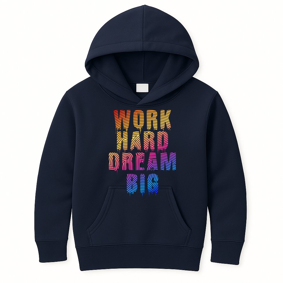 Work Hard Dream Big Inspirational Kids Hoodie