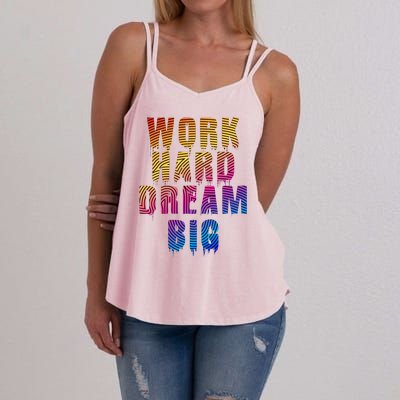 Work Hard Dream Big Inspirational Women's Strappy Tank