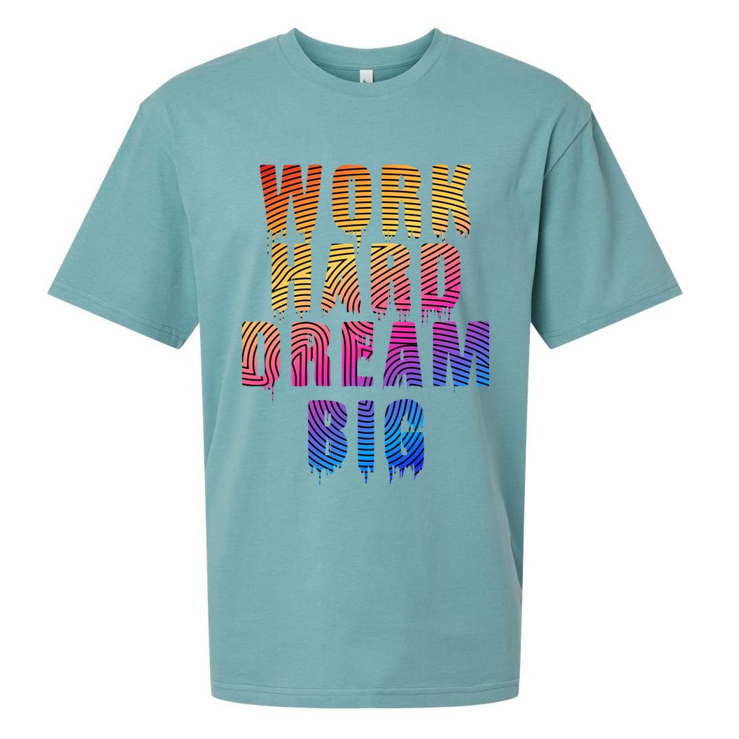 Work Hard Dream Big Inspirational Sueded Cloud Jersey T-Shirt