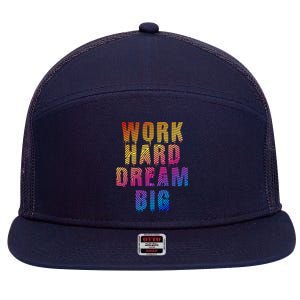 Work Hard Dream Big 7 Panel Mesh Trucker Snapback Hat