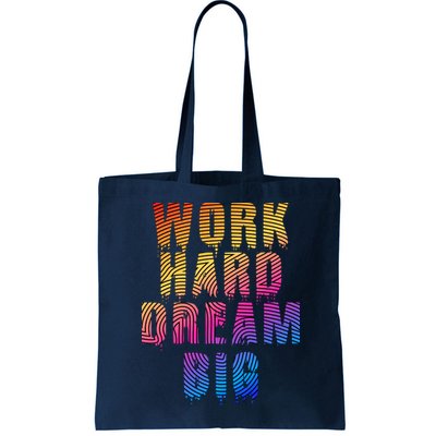 Work Hard Dream Big Bag