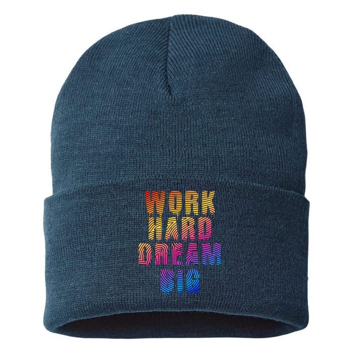 Work Hard Dream Big Sustainable Knit Beanie