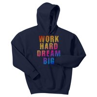 Work Hard Dream Big Kids Hoodie