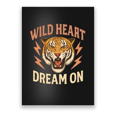 Wild Heart Dream On Poster