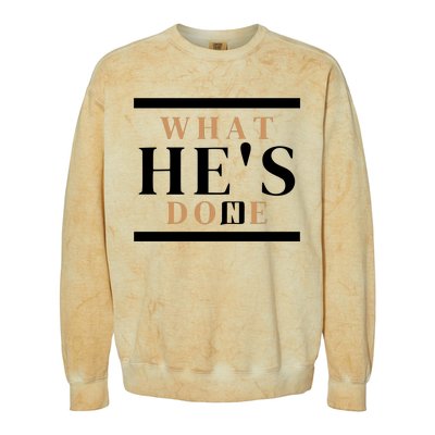 What He's Done Church Colorblast Crewneck Sweatshirt