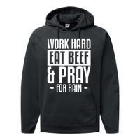 Work Hard Eat Beef & Pray For Rain Farming Farmer Performance Fleece Hoodie