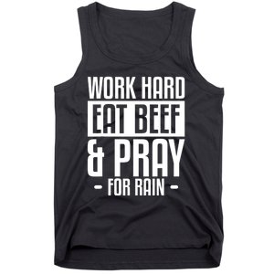 Work Hard Eat Beef & Pray For Rain Farming Farmer Tank Top