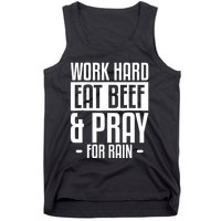 Work Hard Eat Beef & Pray For Rain Farming Farmer Tank Top