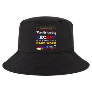 Worth Having Except As A Result Of Hard Work Labor Day Gift Cool Comfort Performance Bucket Hat