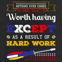 Worth Having Except As A Result Of Hard Work Labor Day Gift Tumbler