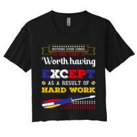 Worth Having Except As A Result Of Hard Work Labor Day Gift Crop Top