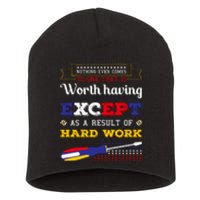 Worth Having Except As A Result Of Hard Work Labor Day Gift Short Acrylic Beanie