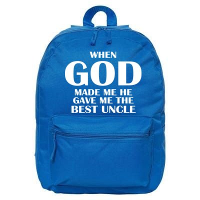When God Made Me He Gave Me The Best Uncle 16 in Basic Backpack