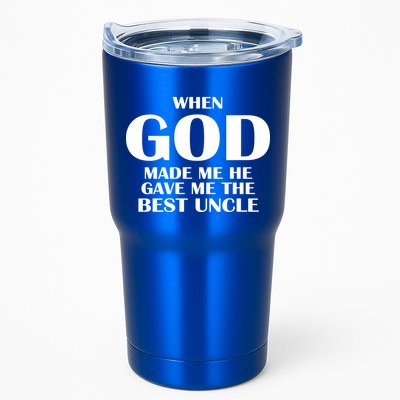When God Made Me He Gave Me The Best Uncle Tumbler