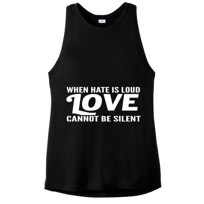 When Hate Is Loud Love Cannot Be Silent Ladies PosiCharge Tri-Blend Wicking Tank