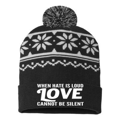 When Hate Is Loud Love Cannot Be Silent USA-Made Snowflake Beanie