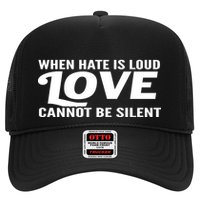 When Hate Is Loud Love Cannot Be Silent Hat