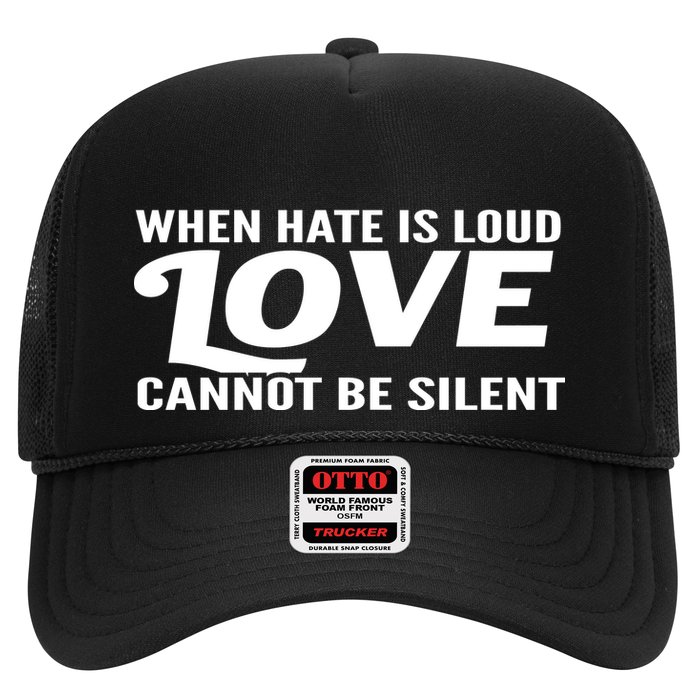 When Hate Is Loud Love Cannot Be Silent Hat