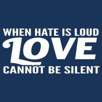 When Hate Is Loud Love Cannot Be Silent Infant Baby Jersey Bodysuit