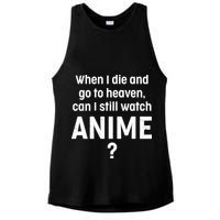 When I Die and Go to Heaven Can I Still Watch Anime? Ladies PosiCharge Tri-Blend Wicking Tank