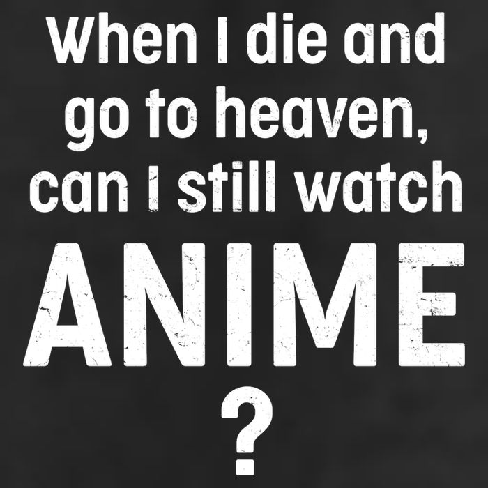 When I Die and Go to Heaven Can I Still Watch Anime? 15oz Campfire Ceramic Mug