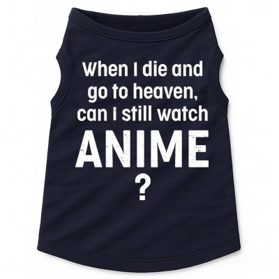 When I Die and Go to Heaven Can I Still Watch Anime? Doggie Tank