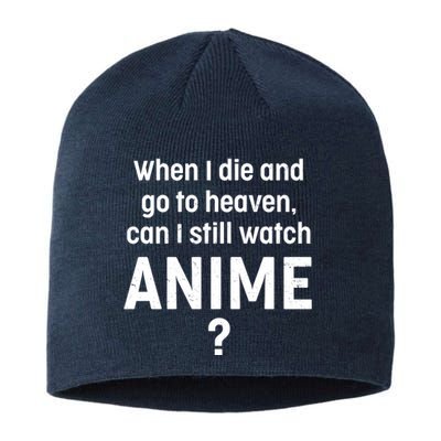 When I Die and Go to Heaven Can I Still Watch Anime? Sustainable Beanie