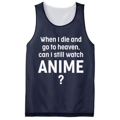 When I Die and Go to Heaven Can I Still Watch Anime? Mesh Reversible Basketball Jersey Tank