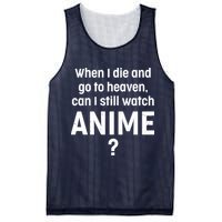 When I Die and Go to Heaven Can I Still Watch Anime? Mesh Reversible Basketball Jersey Tank