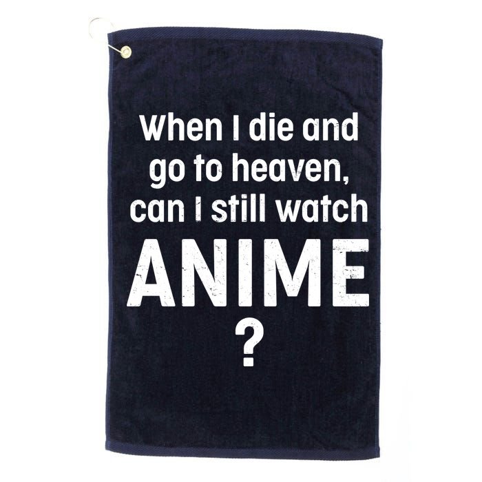 When I Die and Go to Heaven Can I Still Watch Anime? Golf Towel