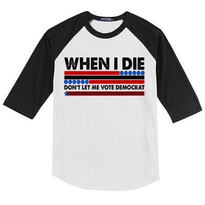 When I Die Don't Let Me Vote Democrat Kids Colorblock Raglan Jersey