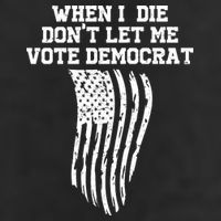 When I Die Don't Let Me Vote Democrat Funny Republican 15oz Campfire Ceramic Mug