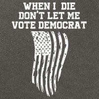 When I Die Don't Let Me Vote Democrat Funny Republican Cotton Canvas Backpack