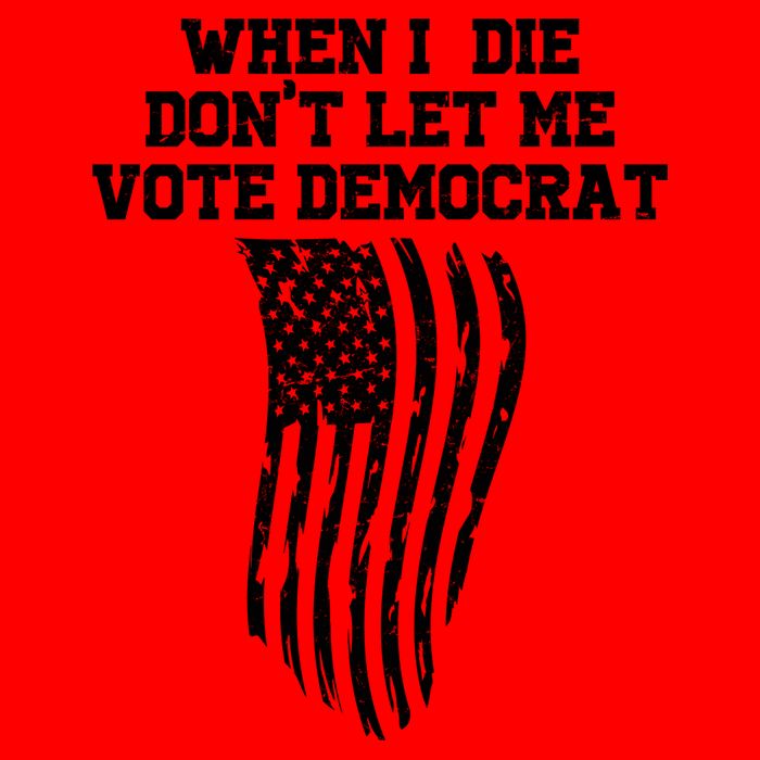 When I Die Don't Let Me Vote Democrat Funny Republican 16oz Travel Tumbler