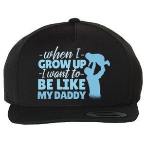 When I Grow Up Be Like Daddy Wool Snapback Cap