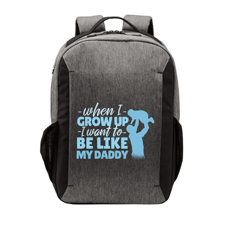 When I Grow Up Be Like Daddy Vector Backpack