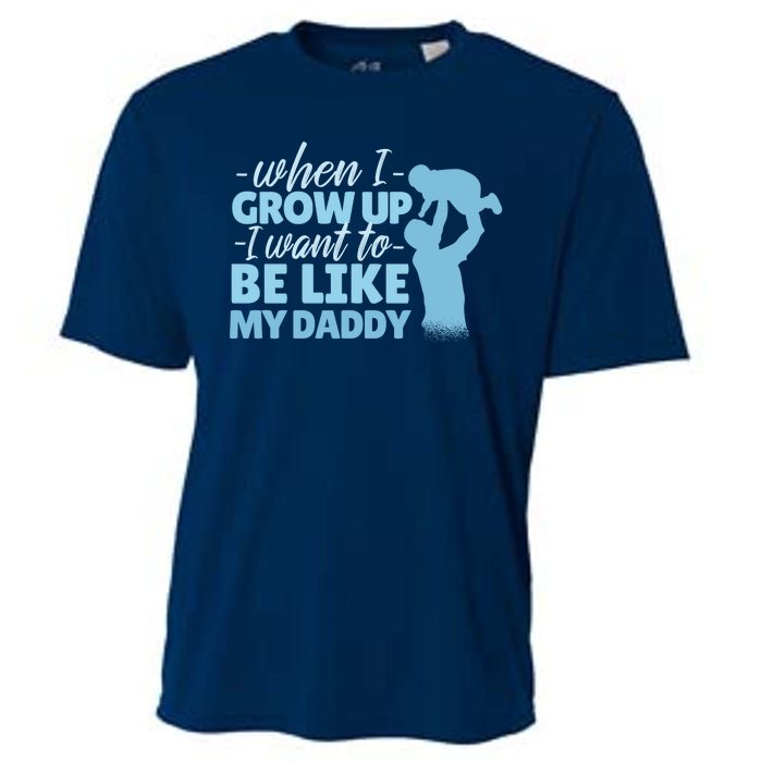 When I Grow Up Be Like Daddy Cooling Performance Crew T-Shirt