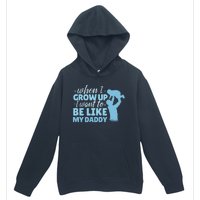 When I Grow Up Be Like Daddy Urban Pullover Hoodie