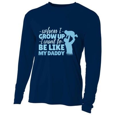 When I Grow Up Be Like Daddy Cooling Performance Long Sleeve Crew