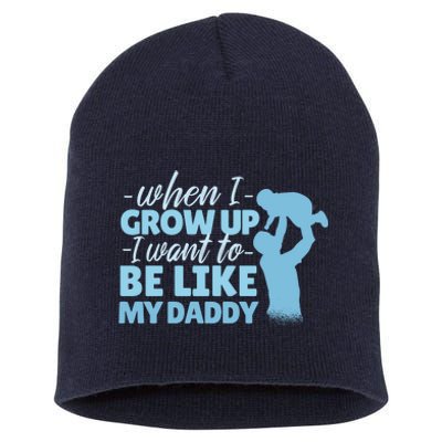 When I Grow Up Be Like Daddy Short Acrylic Beanie