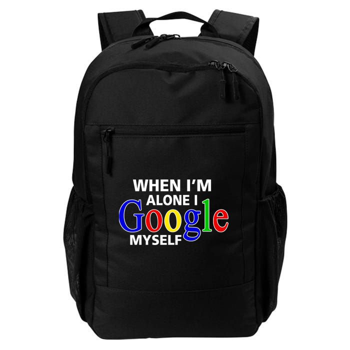 When I'm Alone I Google Myself Backpack