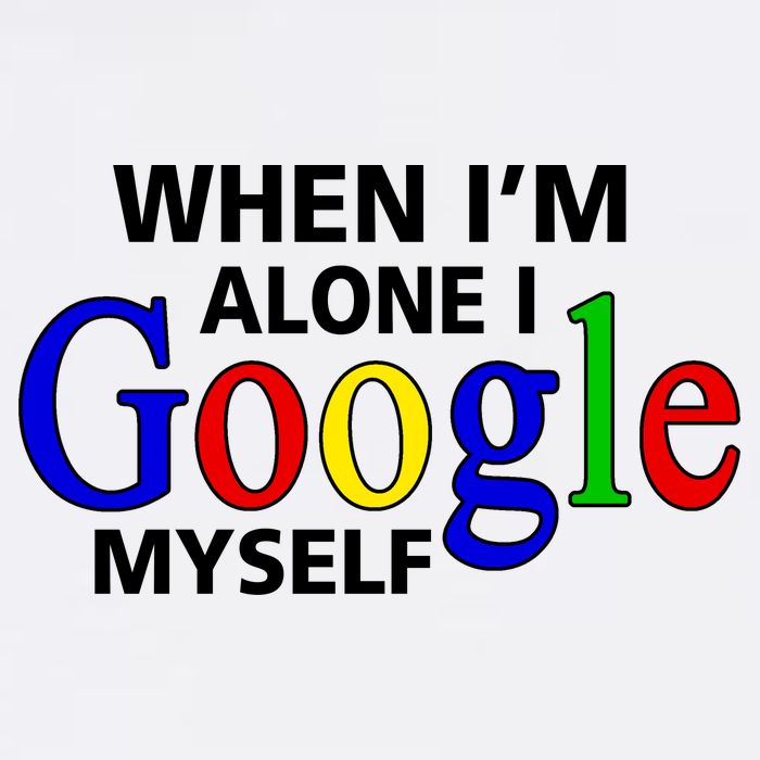 When I'm Alone I Google Myself Baby Bodysuit