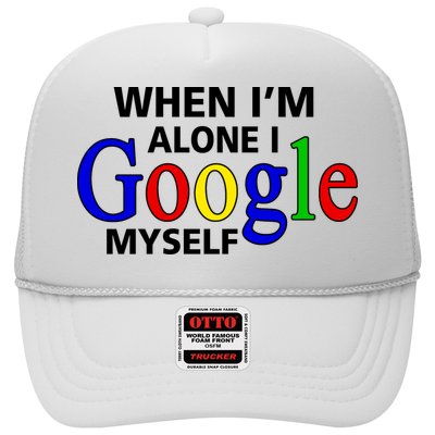 When I'm Alone I Google Myself Hat
