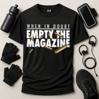 When In Doubt Empty The Magazine Performance Shirt