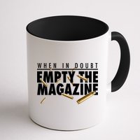 When In Doubt Empty The Magazine Mug