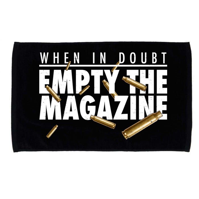 When In Doubt Empty The Magazine Microfiber Hand Towel