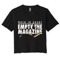 When In Doubt Empty The Magazine Crop Top