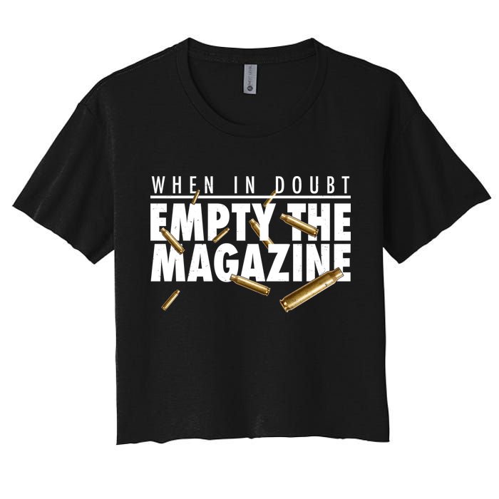 When In Doubt Empty The Magazine Crop Top