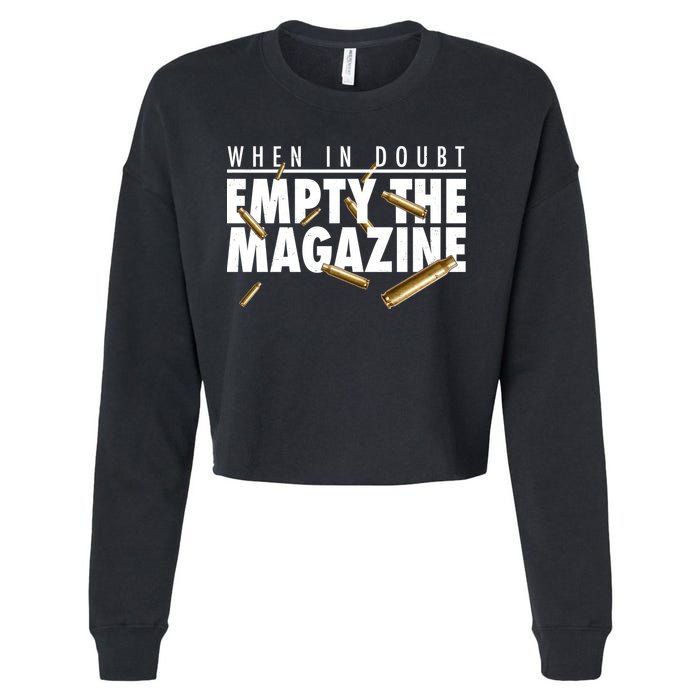 When In Doubt Empty The Magazine Cropped Pullover Crew