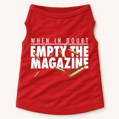 When In Doubt Empty The Magazine Doggie Tank